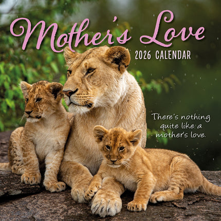 Mother's Love - 2026 Square Wall Calendar Pets Animals 16 Months Premium Planner