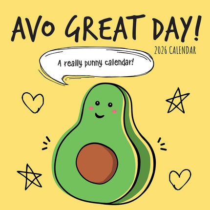 Avo Great Day - 2026 Square Wall Calendar 16 Months Funny Planner New Year Gift