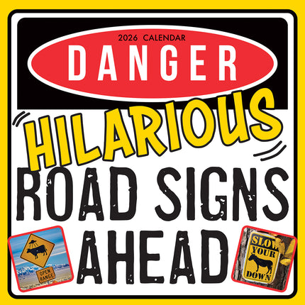 Danger! Hilarious Road Signs Ahead - 2026 Square Wall Calendar New Funny Planner