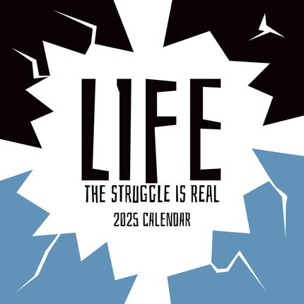 Life The Struggle is Real 2025 Square Wall Calendar 16 Months Planner New Gift