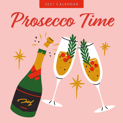 Prosecco Time 2027 square wall calendar - front cover
