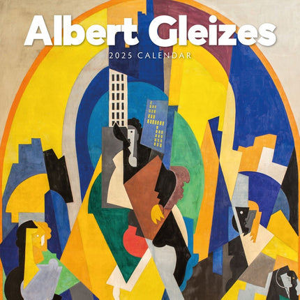 Albert Gleizes 2025 Square Wall Calendar Fine Art 16 Months Premium Planner Gift